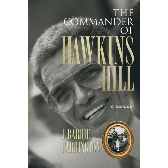 The Commander of Hawkins Hill, (Paperback)