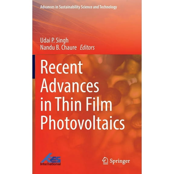 Advances in Sustainability Science and T Recent Advances in Thin Film Photovoltaics, (Hardcover)