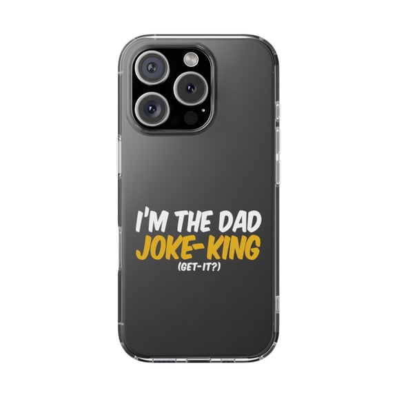 DistinctInk Clear Hybrid Case for Apple iPhone 16 Pro (6.3" Screen) - I'm the Dad Joke-King (Get-It?) - Slim Profile Design