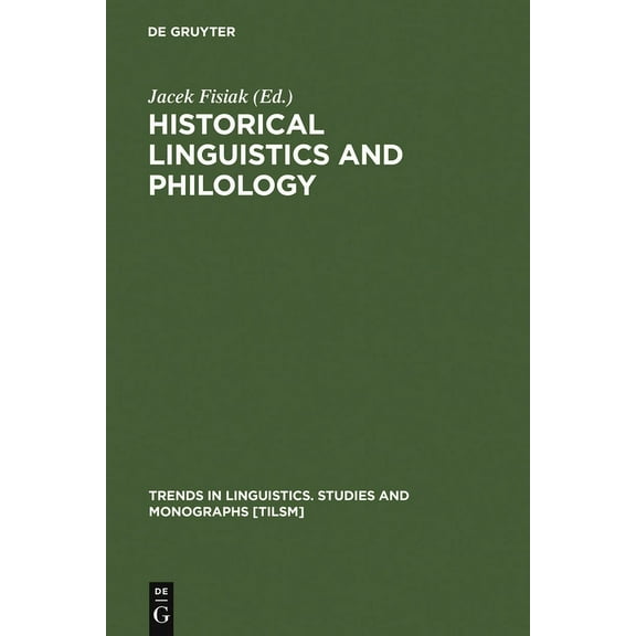 Trends in Linguistics. Studies and Monog Historical Linguistics & Philology, Book 46, (Hardcover)