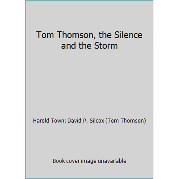Pre-Owned Tom Thomson, The Silence and The Storm by Harold Town (Hardcover)