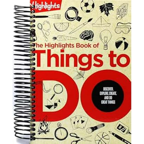 Highlights Books of Doing: The Highlights Book of Things to Do (Spiral Bound)