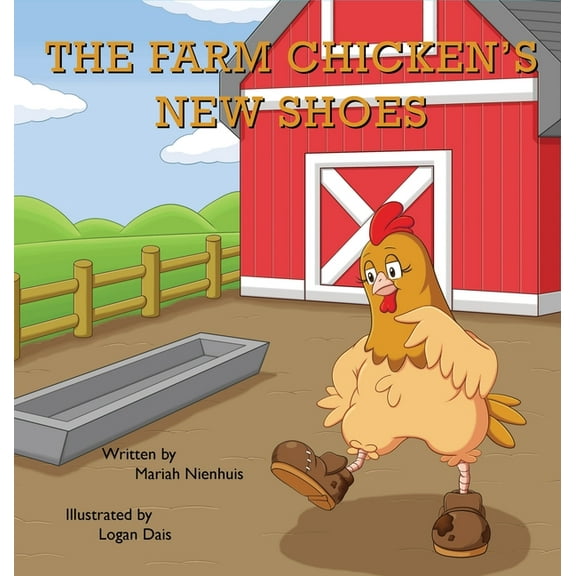 The Farm Chicken's New Shoes, (Hardcover)