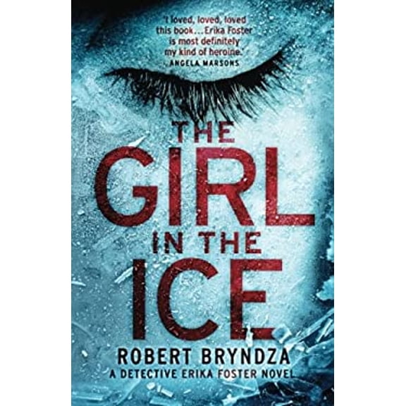 Pre-Owned The Girl in the Ice (Paperback) 1910751774 9781910751770