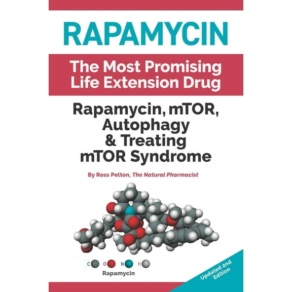 Rapamycin: mTOR, Autophagy & Treating mTOR Syndrome (Edition 2) (Paperback)