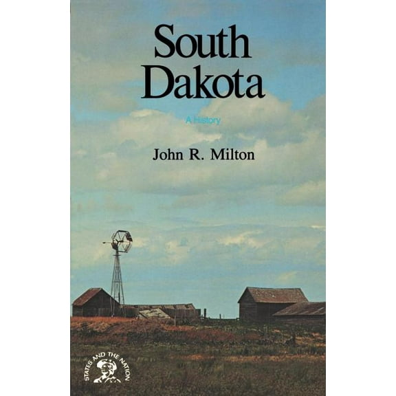 South Dakota: A History, (Paperback)