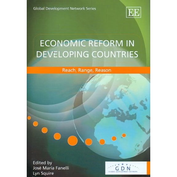 Economic Reform in Developing Countries Reach, Range, Reason