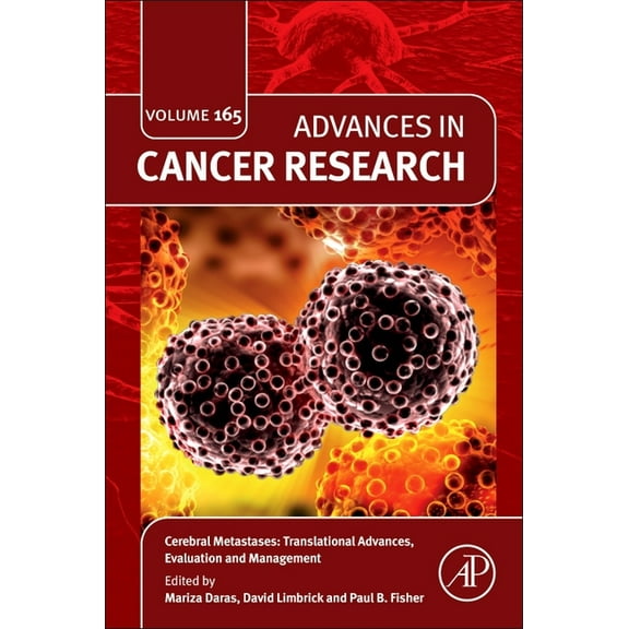 Advances in Cancer Research Cerebral Metastases: Translational Advances, Evaluation and Management: Volume 165, Book 165, (Hardcover)