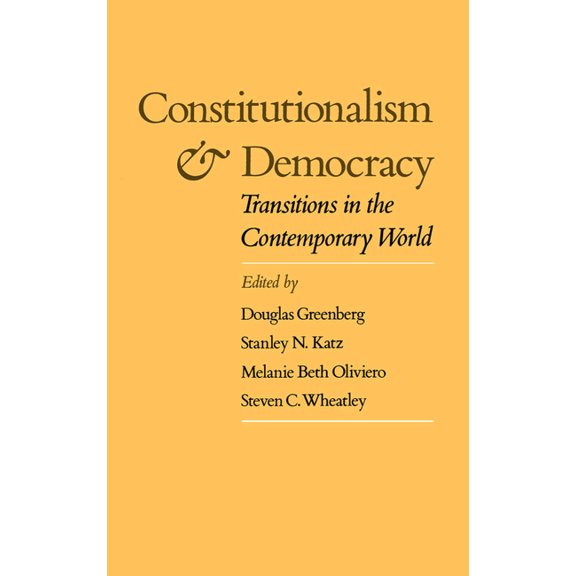 Constitutionalism and Democracy: Transitions in the Contemporary World, (Hardcover)