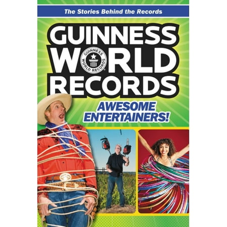 GUINNESS WORLD RECORDS: AWESOME ENTERTAINERS!