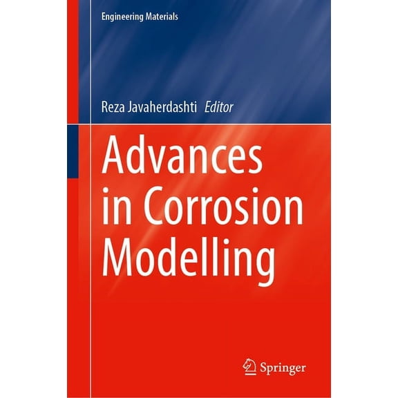Engineering Materials Advances in Corrosion Modelling, (Hardcover)