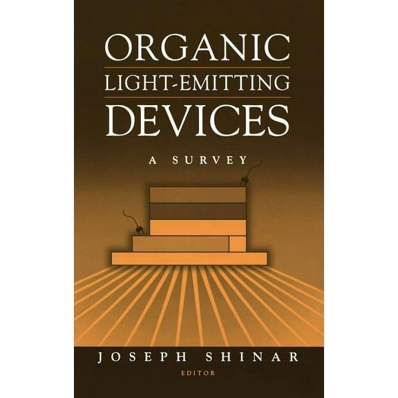 Organic Light-Emitting Devices: A Survey, (Hardcover)