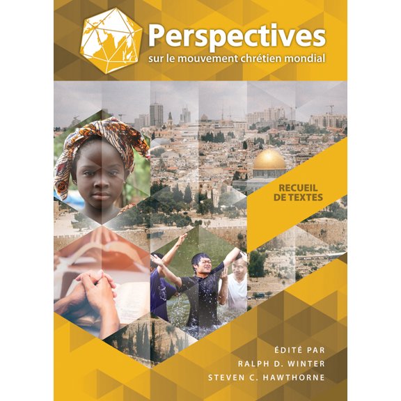 Perspectives sur le mouvement chrétien mondial (4e édition): Recueil de textes, (Paperback)