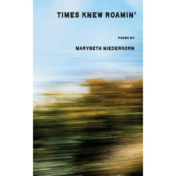 Times Knew Roamin' (Paperback)