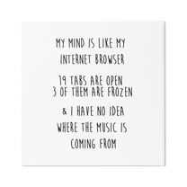 Stupell Industries My Mind Is Like Internet Browser Witty Phrase Graphic Art Gallery Wrapped Canvas Print Wall Art, Design by J. Weiss