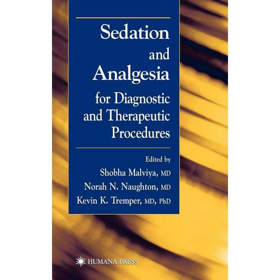 Contemporary Clinical Neuroscience Sedation and Analgesia for Diagnostic and Therapeutic Procedures, (Hardcover)