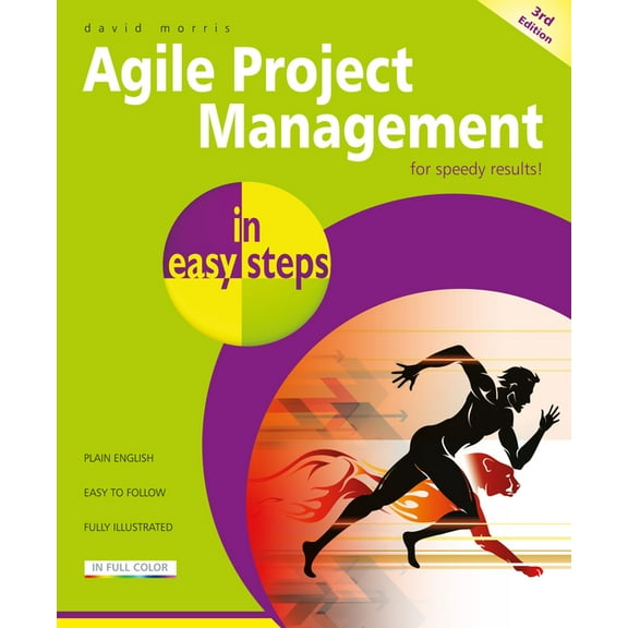 In Easy Steps Agile Project Management in Easy Steps, (Paperback)
