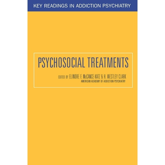 Key Readings in Addiction Psychiatry Psychosocial Treatments, (Paperback)