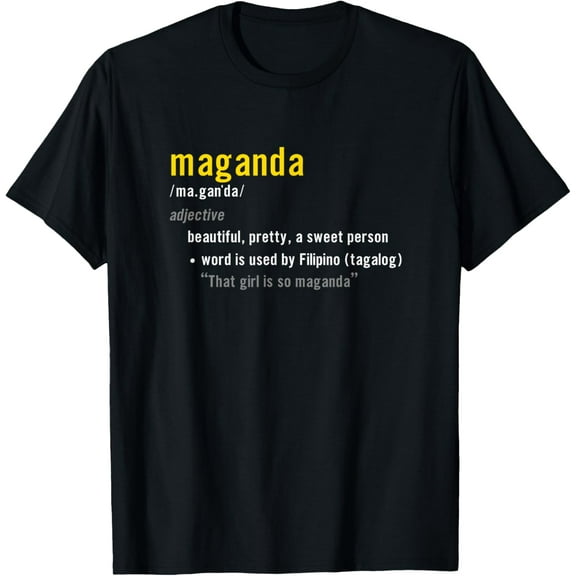 Maganda Definition Filipino T-ShirtMen's and women's gift, black and white T-shirt, size: Extra large S-4XL