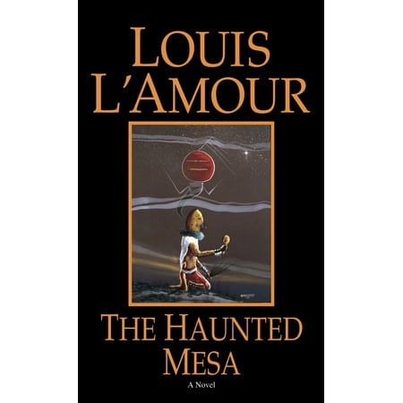 The Haunted Mesa : A Novel (Best Haunted House Novels)