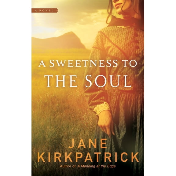 Pre-Owned A Sweetness to the Soul (Paperback) 1590529502 9781590529508