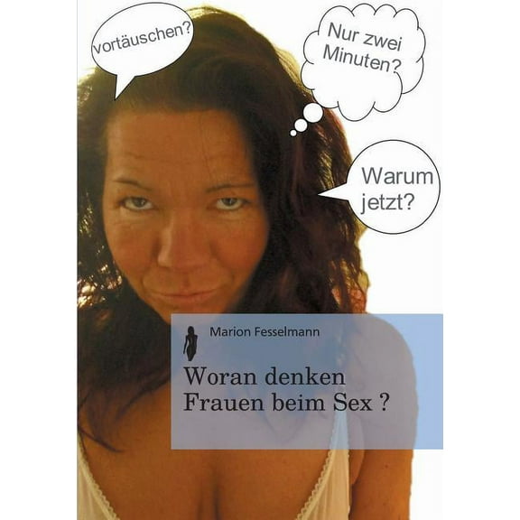 Woran Denken Frauen Beim Sex? (Paperback)