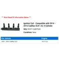 thumbnail image 2 of Ignition Coil - Compatible with 2014 - 2016 Cadillac ELR 1.4L 4-Cylinder 2015, 2 of 2