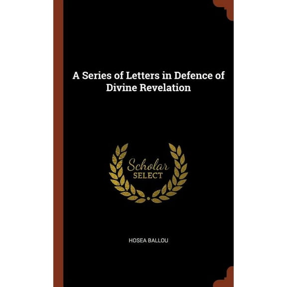 A Series of Letters in Defence of Divine Revelation (Hardcover)