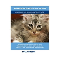 Norwegian Forest Cats as Pets: A Pet Guide for Norwegian Forest Cats (Paperback)