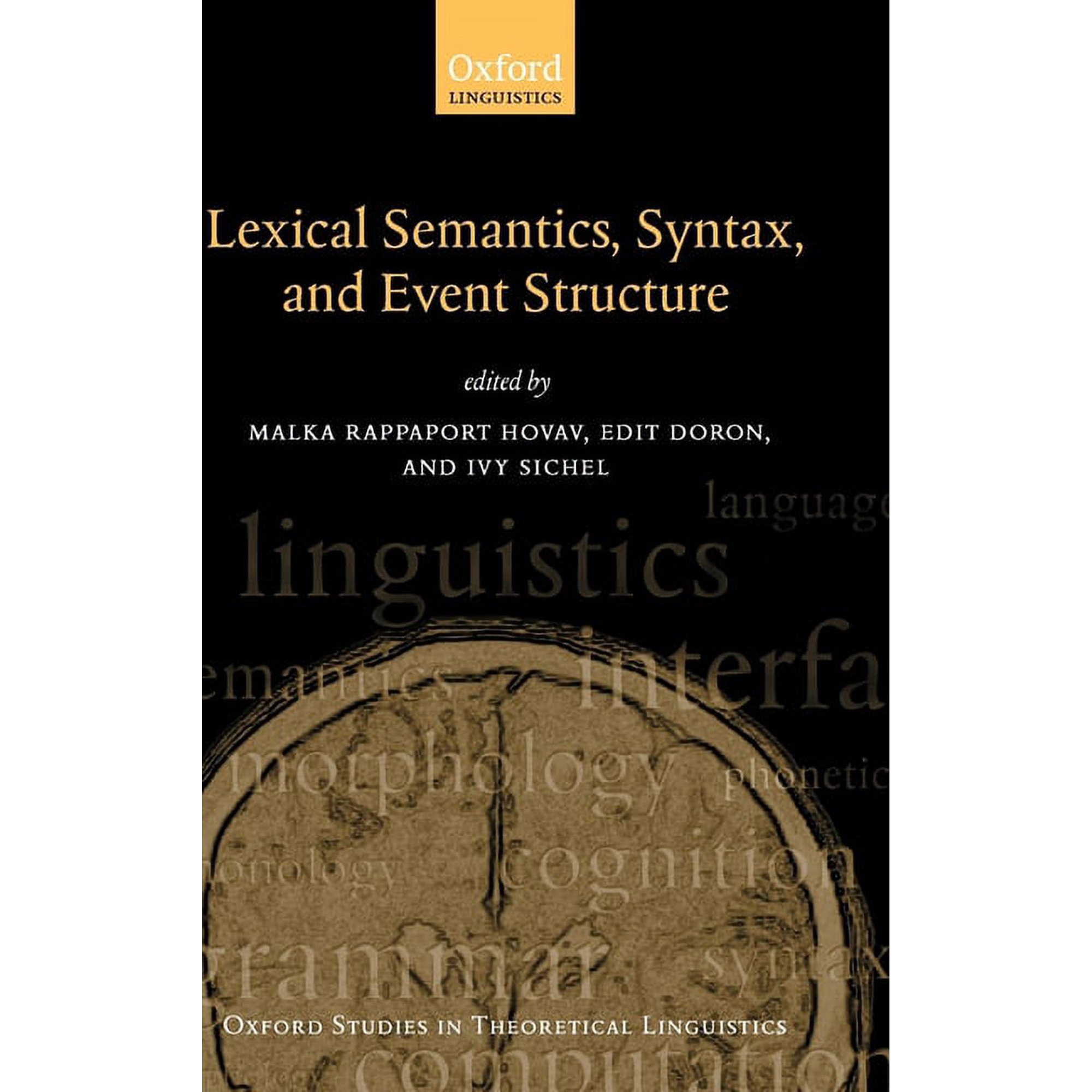 Oxford Studies in Theoretical Linguistic Syntax Lexical Semantics and Event Structure (Hardcover)
