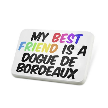 Porcelein Pin My best Friend a Dogue de Bordeaux Dog from France Lapel Badge – (Best Dog Food For Dogue De Bordeaux)