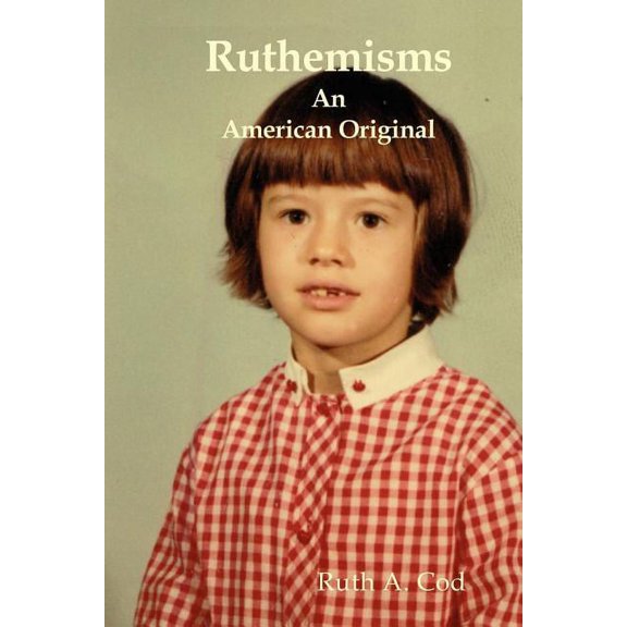 Ruthemisms An American Original (Paperback)
