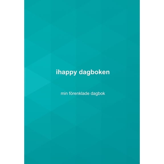 ihappy dagboken: min förenklade dagbok, (Paperback)
