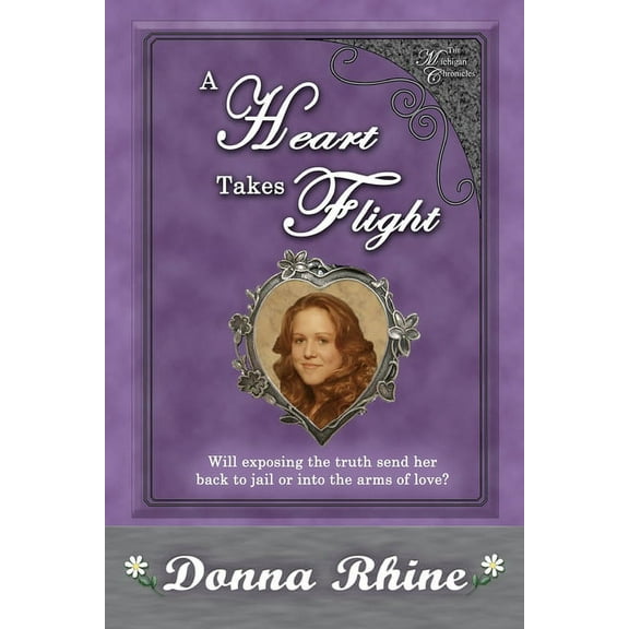 A Heart Takes Flight : The Michigan Chronicles (Paperback)