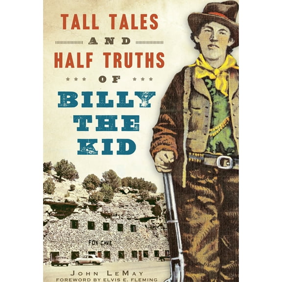 American Legends: Tall Tales and Half Truths of Billy the Kid (Paperback)