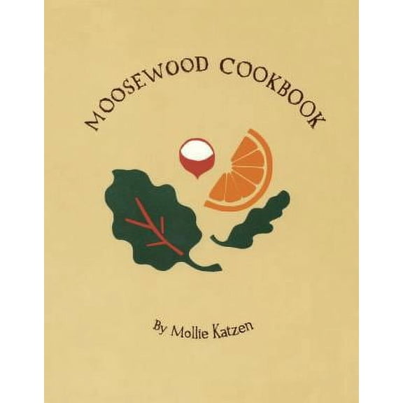 The Moosewood Cookbook (Paperback) by Mollie Katzen