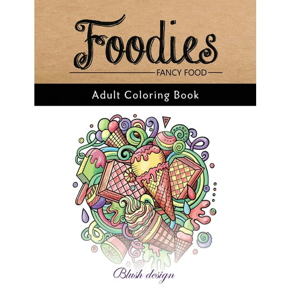 Fancy Food: Adult Coloring Book, (Hardcover)