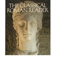 thumbnail image 1 of Pre-Owned The Classical Roman Reader: New Encounters with Ancient Rome, 9780195127409, 0195127404, Paperback, 1 edition, 1 of 1