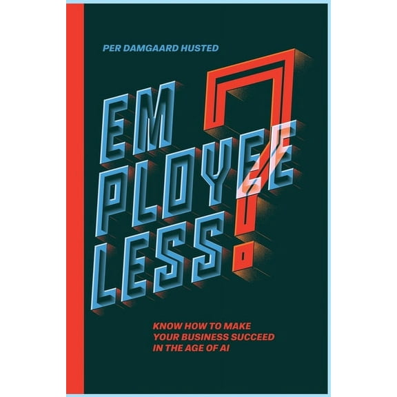 Employeeless?, (Paperback)