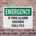 thumbnail image 4 of (2 Pack) If Fire Alarm Sounds Call 911 OSHA Emergency Sign 14 Inch X 10 Inch Plastic Sign, Weather Resistant, UV Protected for Workplace, Business, and Construction Site, Made in the, 4 of 8