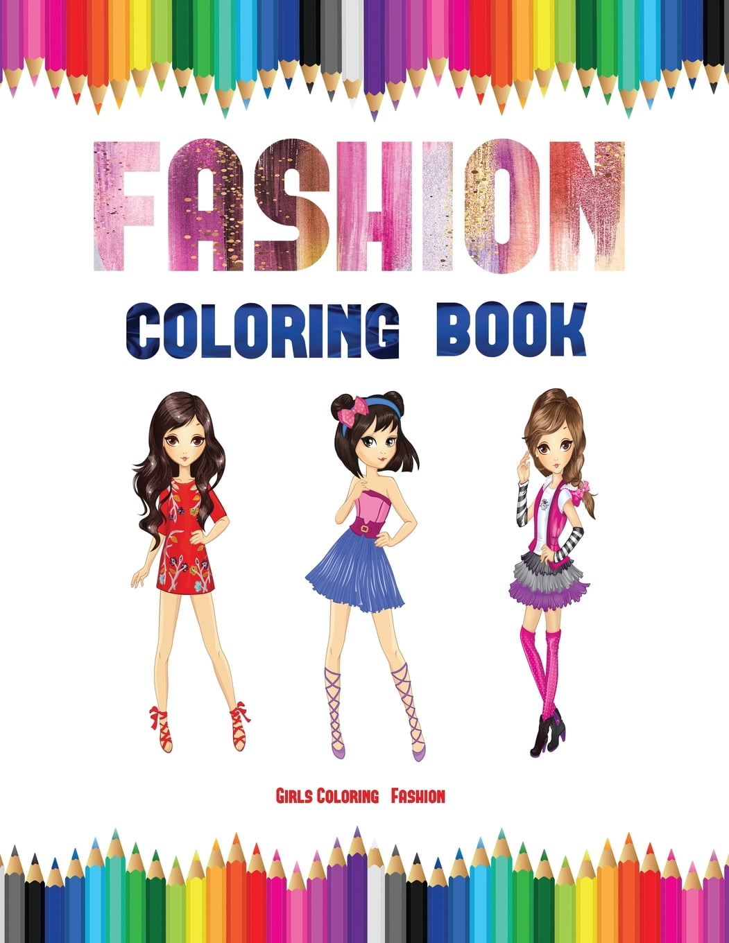 Download Girls Coloring Girls Coloring Fashion Coloring Book 40 Fashion Coloring Pages Series 2 Paperback Walmart Com Walmart Com