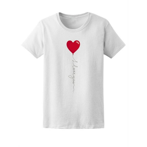 I Love You Cute Heart Balloon T-Shirt Women -Image by Shutterstock, Female x-Large