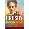 thumbnail image 1 of Pre-Owned Fanny Crosby: The Hymn Writer (Heroes of the Faith) (Paperback) 1624161251 9781624161254, 1 of 1