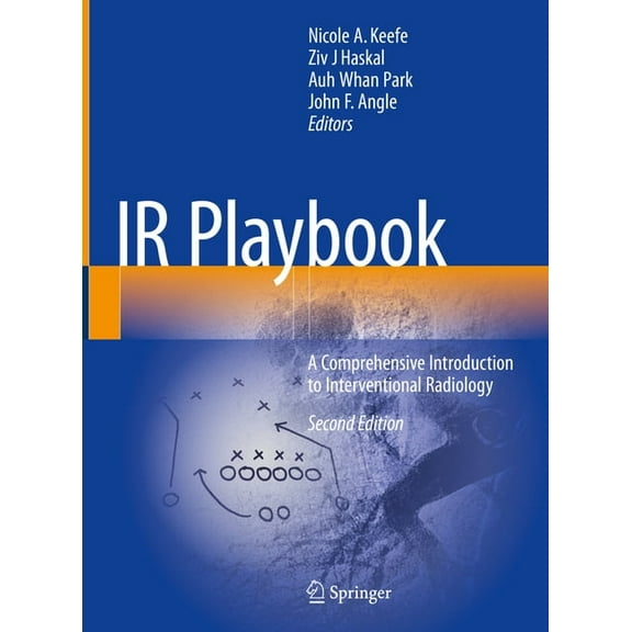 IR Playbook: A Comprehensive Introduction to Interventional Radiology, (Hardcover)