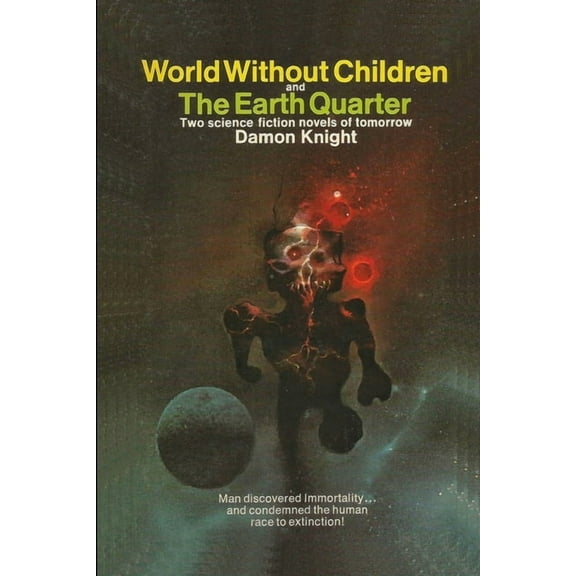World Without Children and The Earth Quarter