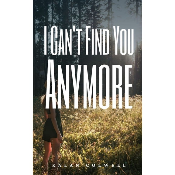 I Can't Find You Anymore, (Paperback)