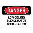 thumbnail image 1 of SignMission OS-DS-D-57-L-2474 OSHA Danger Sign - Low Ceiling Please Watch Your Head, 1 of 1