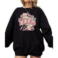 thumbnail image 3 of Shes From Texas I Can Tell Sweatshirt for Women Western Cowgirl Graphic Pullover Black Sweatshirt Adult Small, 3 of 7