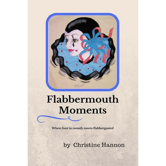 Flabbermouth Moments (Paperback)