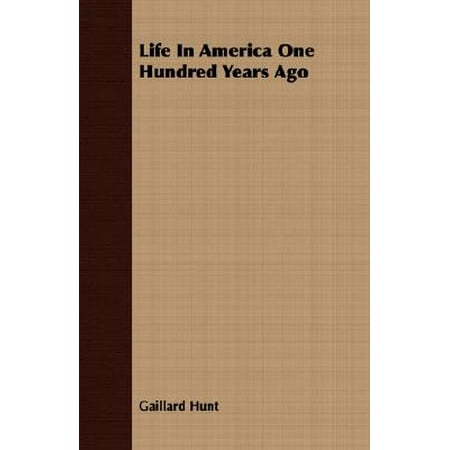 Life In America One Hundred Years Ago Walmart Com
